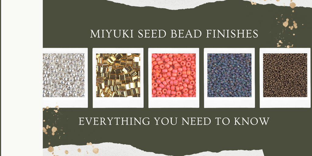 Miyuki Seed Bead Finishes